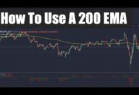 How To Use A 200 EMA