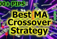 Best Moving Average Crossover Forex Strategy | HIGHLY ACCURATE