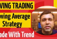 Swing Trading Strategy – Part 5 – Moving Average & Stochastic Indicator