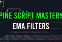 How To Use EMA FILTERS • Pine Script Tutorial • TradingView Course