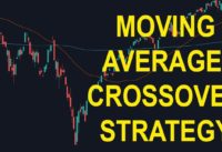 Moving Average Crossover Strategy (What NOBODY Tells You)