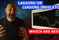 28) Lagging vs Leading Indicators & How To Use Them | SMA EMA KAMA MAVs