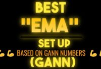 BEST ⚡️  "EMA/SMA" ⚡️  SETUP, BASED ON 💪💪 GANN NUMBERS 💪💪
