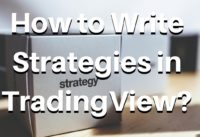 How to Write Strategies in TradingView?