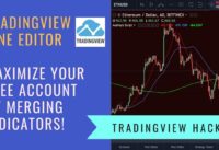 Tradingview's Pine Editor Hacks to Merge Indicators, Save Spots and Maximise Your Free Account!