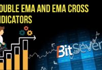 Double EMA and EMA Cross Indicators (2019)