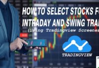 How to select stocks for intraday trading, using Tradingview Stock Screener