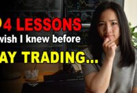 4 Lessons I Wish I Knew before I Started Day Trading