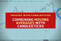 Using Moving Averages With Candlestick Patterns