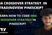 EMA CROSSOVER STRATEGY IN PINESCRIPT (TRADINGVIEW)