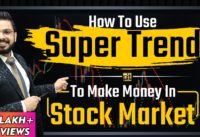 #SuperTrend Indicator |. Easiest Technical Analysis for Beginners | #StockMarket