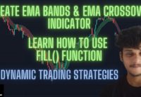 EMA BANDS AND CROSSOVER INDICATOR | HOW TO USE FILL FUNCTION | TRADINGVIEW PINESCRIPT |