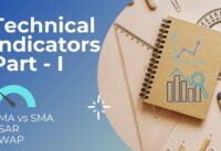 All About Technical Indicators || SMA vs EMA, VWAP, MACD, Supertrend, Parabolic SAR || How to use?