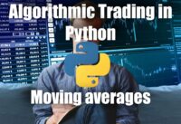 Trading moving averages in Python – Simplest algorithmic trading strategy in Python for beginners