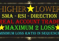 *REAL ACCOUNT*Trading Higher Lower Binary Bot with SMA, RSI, Direction (HLBN003)