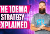 10 EMA Strategy Explained