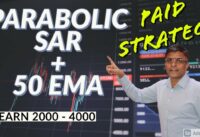 PARABOLIC SAR + 50 EMA || EARN GOOD AMOUNT IN SINGLE TRADE || – TRADE4WEALTH