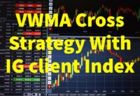 A Great Volume Weighted Moving Average Cross forex trading strategy with IG Client index filter!
