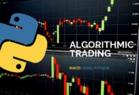 Algorithmic Trading Strategy Using MACD & Python