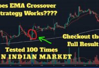 EMA Crossover Day Trading Strategy Tested 100 Times! | Indian Market | Full Results
