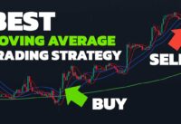 BEST Moving Average Trading Strategy (You MUST KNOW this Moving Average Crossover Strategy)