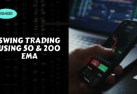 How to Swing Trade Using 50 & 200 EMA #ForexTrader #EMA #smsbView