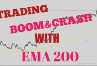 How To Trade Boom And Crash With EMA 200