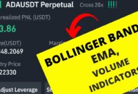 Binance Futures Trading  Strategies | Bollinger Bands |EMA| Volume | Easy Profits. 100% Wins