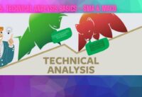 EP5: TECHNICAL ANALYSIS SIMPLE MOVING AVERAGE (SMA) & MACD