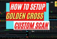 thinkorswim How To Setup The GOLDEN CROSS SCAN In Minutes