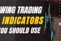 4 Super Swing Trading Indicators You Should Use