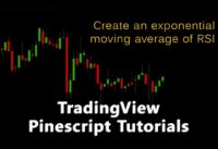 Trading View Pinescript Tutorial: 02 (EMA of RSI)