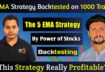 5 EMA Trading Strategy | 5 EMA Strategy Backtesting With New Modifications | Power Of Stocks