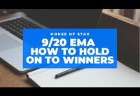 9/20 EMA Strategy: How to Hold Winners!