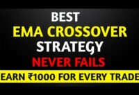 Best EMA Crossover strategy || Earn ₹1000 daily || Exponential Moving Averages || Gautam Tiwari