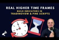 Build Real Multi Time-Frame Indicators in TradingView and Pine Scripts – See What They All See!