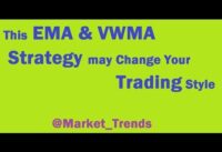Crossover Strategy of EMA (8) & VWMA (26)